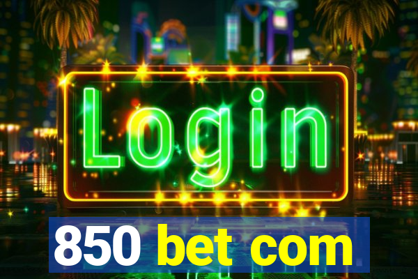 850 bet com